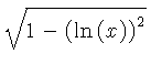 $ \sqrt {1- \left( \ln \left( x \right) \right) ^{2}} $